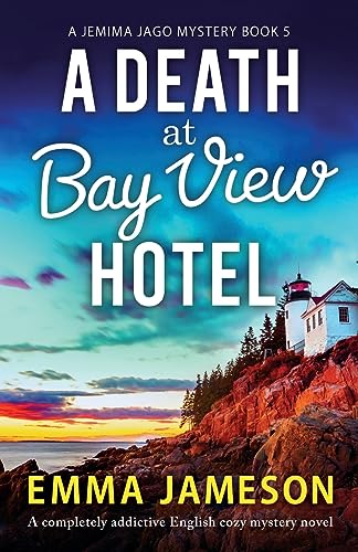 A Death at Bay View Hotel: A completely addictive English cozy mystery novel (A Jemima Jago Mystery, Band 5) von Bookouture