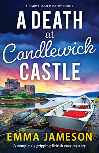A Death at Candlewick Castle: A completely gripping British cozy mystery (A Jemima Jago Mystery, Band 2) von Bookouture