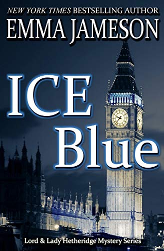 Ice Blue (Lord and Lady Hetheridge Mystery Series, Band 1)