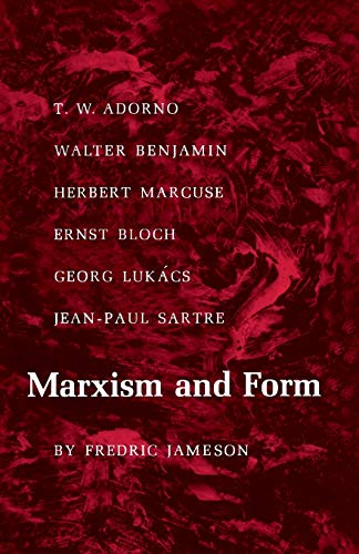 Marxism and Form: 20th-Century Dialectical Theories of Literature