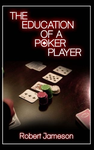 The Education of a Poker Player von CreateSpace Independent Publishing Platform