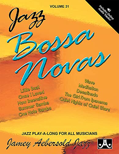Jamey Aebersold Jazz -- Jazz Bossa Novas, Vol 31: Book: Book & CD (Jazz Play-a-long for All Instrumentalists and Vocalists, 31, Band 31) von Alfred Music