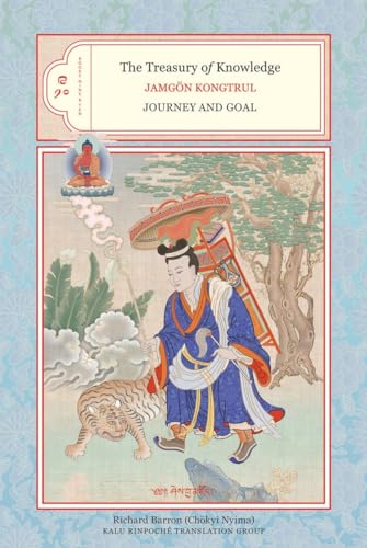 The Treasury of Knowledge: Books Nine and Ten: Journey And Goal