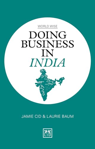 Doing Business in India (World Wise) von Lid Publishing