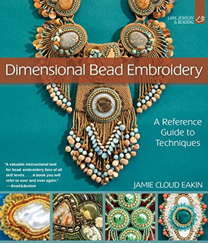 Dimensional Bead Embroidery: A Reference Guide to Techniques von Lark Books (NC)
