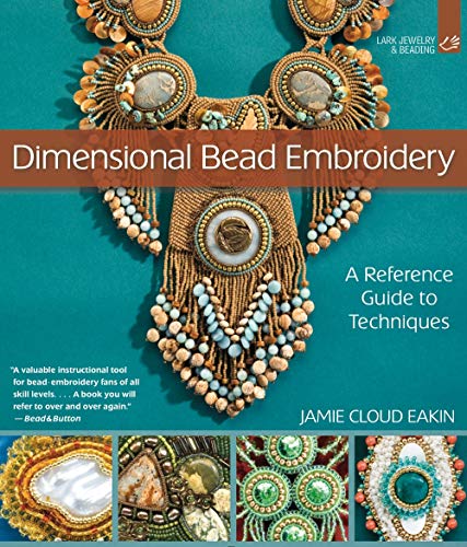 Dimensional Bead Embroidery: A Reference Guide to Techniques