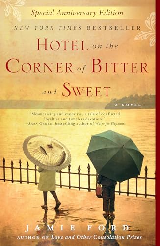 Hotel on the Corner of Bitter and Sweet: A novel
