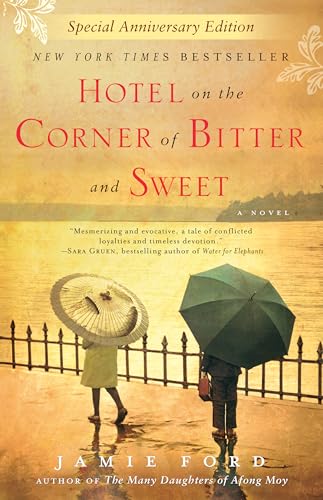 Hotel on the Corner of Bitter and Sweet: A novel