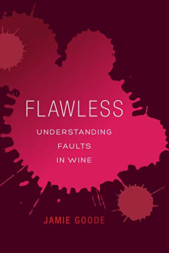 Flawless: Understanding Faults in Wine von University of California Press