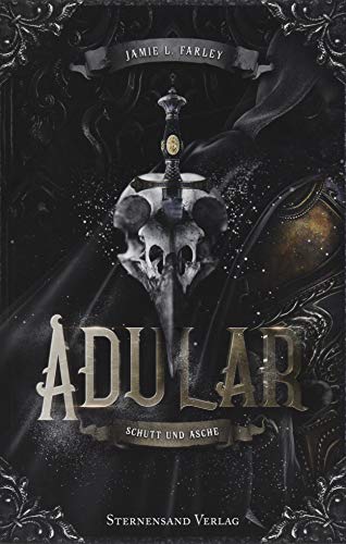 Adular (Band 1): Schutt und Asche von Sternensand Verlag