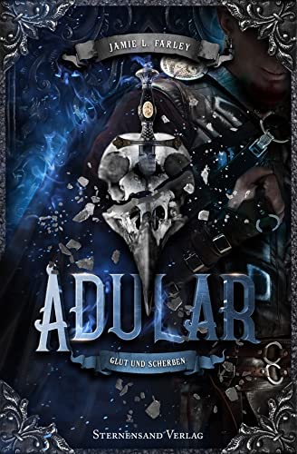 Adular (Band 3): Glut und Scherben von Sternensand Verlag