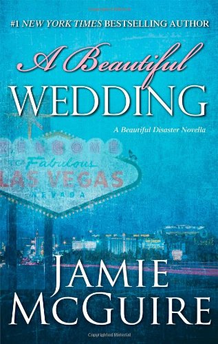 A Beautiful Wedding: A Novella (Beautiful Disaster Series) von McGuire, Jamie