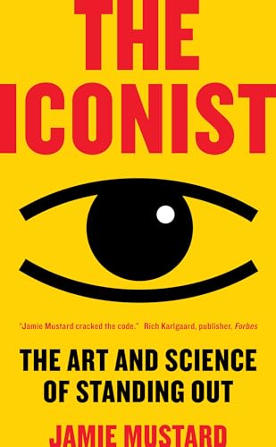 Iconist: The Art and Science of Standing Out von BenBella Books