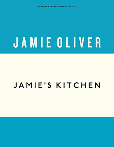 Jamie's Kitchen: Jamie Oliver (Anniversary Editions, 4) von PENGUIN BOOKS LTD