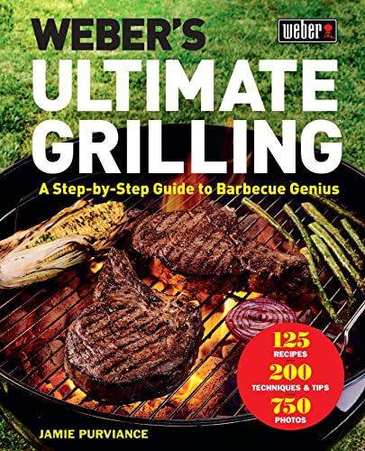 Weber's Ultimate Grilling: A Step-by-Step Guide to Barbecue Genius von HarperCollins