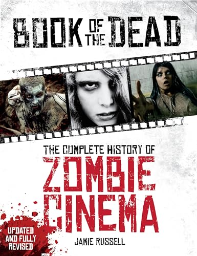 Book of the Dead: The Complete History of Zombie Cinema von Titan Books