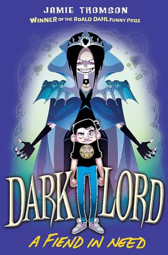 A Fiend in Need: Book 2 (Dark Lord) von Orchard Books