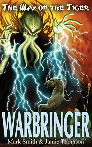 Warbringer! (Way of the Tiger, Band 5)