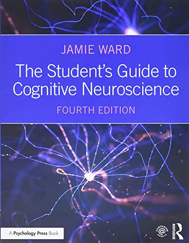 The Student's Guide to Cognitive Neuroscience von Routledge