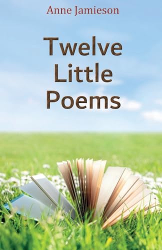Twelve Little Poems Twelve Little Poems von PN Books
