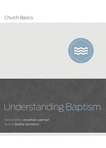 Understanding Baptism (Church Basics) von B&H BOOKS