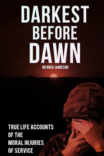 Darkest Before Dawn: Australian Veterans’ Accounts of Moral Injury