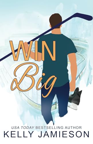 Win Big (Wynn Hockey, Band 4) von Kelly Jamieson Inc.