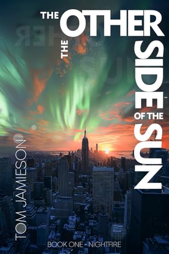 The Other Side of The Sun: Book 1: Nightfire (The Nightfire Trilogy, Band 1) von Seven Oaks Publishing