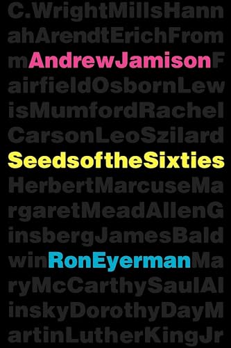 Seeds of the Sixties von University of California Press