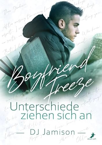 Boyfriend Freeze - Unterschiede ziehen sich an von DEAD SOFT Verlag