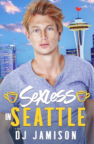 Sexless in Seattle (Rom-Com Reboot)
