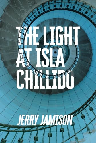 The Light At Isla Chillido: Story 10 in the “Tales of Suspense” Series von Independently published