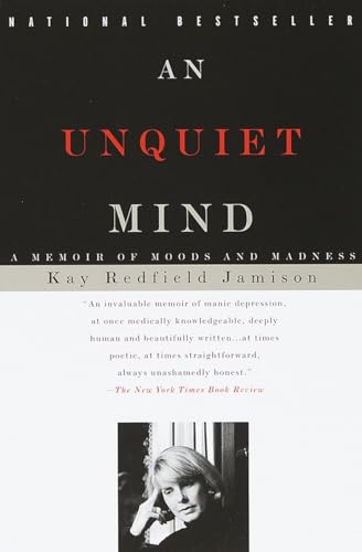 An Unquiet Mind: A Memoir of Moods and Madness von Vintage