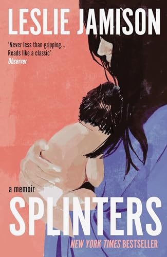 Splinters: A Memoir von Granta Publications