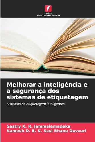 Melhorar a inteligência e a segurança dos sistemas de etiquetagem: Sistemas de etiquetagem inteligentes von Edições Nosso Conhecimento