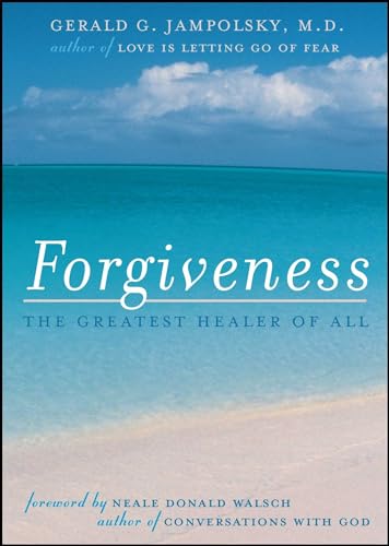 Forgiveness: The Greatest Healer of All