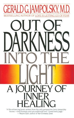 Out of Darkness into the Light: A Journey of Inner Healing