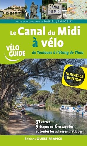 Le Canal du midi à vélo - De Toulouse à l'étang de Thau von OUEST FRANCE