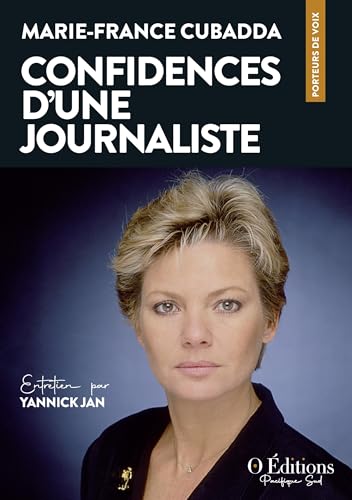 Marie-France Cubadda, Confidences d'une journaliste von jan