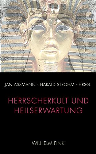 Herrscherkult und Heilserwartung. (Lindauer Symposien für Religionsforschung)