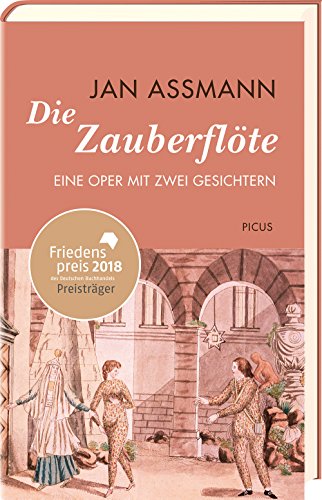 Die Zauberflöte: Eine Oper mit zwei Gesichtern von Picus Verlag GmbH