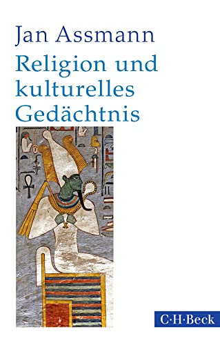Religion und kulturelles Gedächtnis: Zehn Studien (Beck Paperback) von Beck C. H.