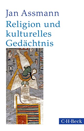 Religion und kulturelles Gedächtnis: Zehn Studien (Beck Paperback)