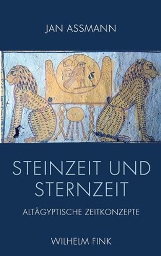 Steinzeit und Sternzeit. Altägyptische Zeitkonzepte von Fink (Wilhelm)
