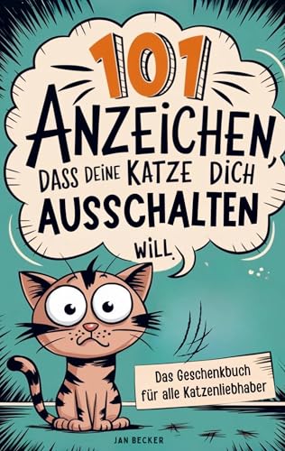 101 Anzeichen, dass deine Katze dich ausschalten will: Das Geschenkbuch für Katzenliebhaber: Überlebenshandbuch mit Tipps, Tricks & kuriosen Fakten fürs Zusammenleben mit pelzigen Tyrannen 101 Anzeichen, dass deine Katze dich ausschalten will: Das Geschenkbuch für Katzenliebhaber: Überlebenshandbuch mit Tipps, Tricks & kuriosen Fakten fürs Zusammenleben mit pelzigen Tyrannen von piku Verlag