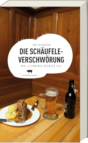 Die Schäufele-Verschwörung: Paul Flemmings neunter Fall, Frankenkrimi (Paul-Flemming-Reihe, Band 9) von Ars Vivendi