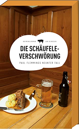 Die Schäufele-Verschwörung: Paul Flemmings neunter Fall, Frankenkrimi (Paul-Flemming-Reihe, Band 9) Die Schäufele-Verschwörung: Paul Flemmings neunter Fall, Frankenkrimi (Paul-Flemming-Reihe, Band 9)