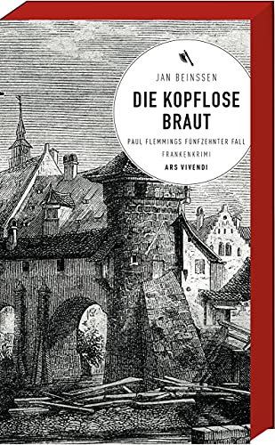 Die kopflose Braut: Ein fesselnder Frankenkrimi (Paul Flemming-Reihe, Band 15) - Spannende Ermittlungen, regionale Atmosphäre und eine Prise Humor: Paul Flemmings fünfzehnter Fall - Frankenkrimi