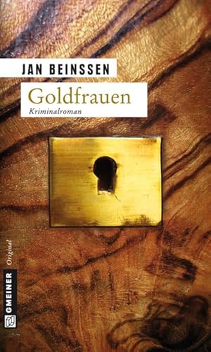 Goldfrauen: Kriminalroman (Antiquitätenhändlerin Gabriele Doberstein)