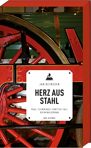 Herz aus Stahl: Paul Flemmings fünfter Fall, Frankenkrimi (Paul-Flemming-Reihe, Band 5) von Ars Vivendi